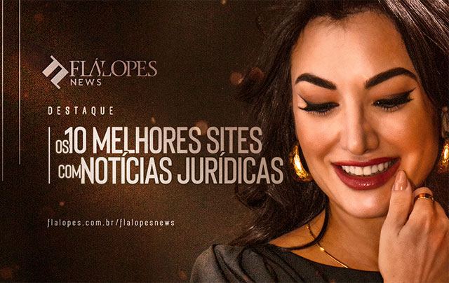 Composição digital colorida, exibindo a fotografia da Flávia Lopes Advogada, ela está olhando para baixo e sorrindo. Lê-se - 10 sites com notícias jurídicas -