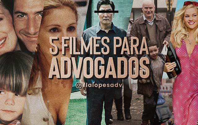 Composição digital colorida, exibindo a imagem de 5 filmes lado a lado. Lê-se - 5 Filmes para Advogados -